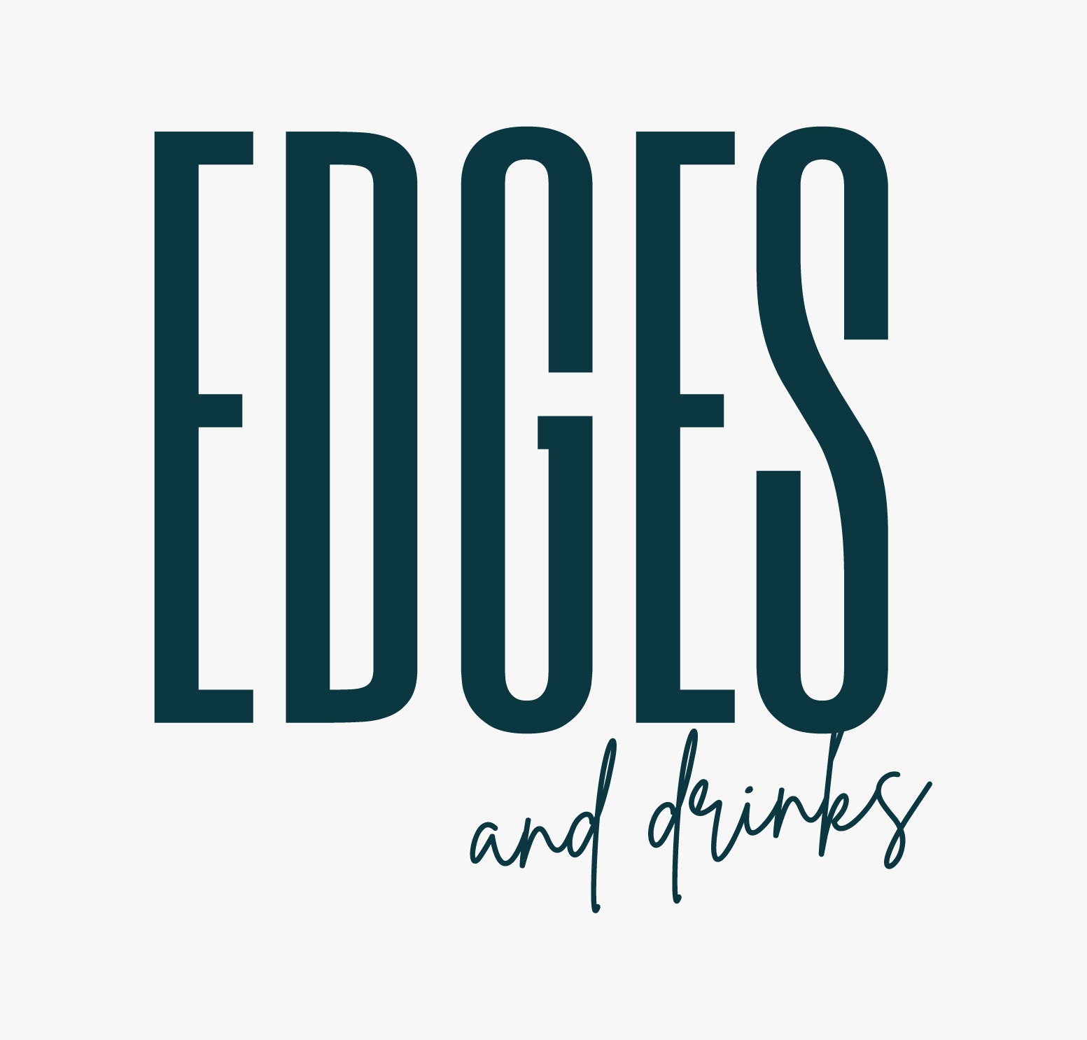 Edges and drinks